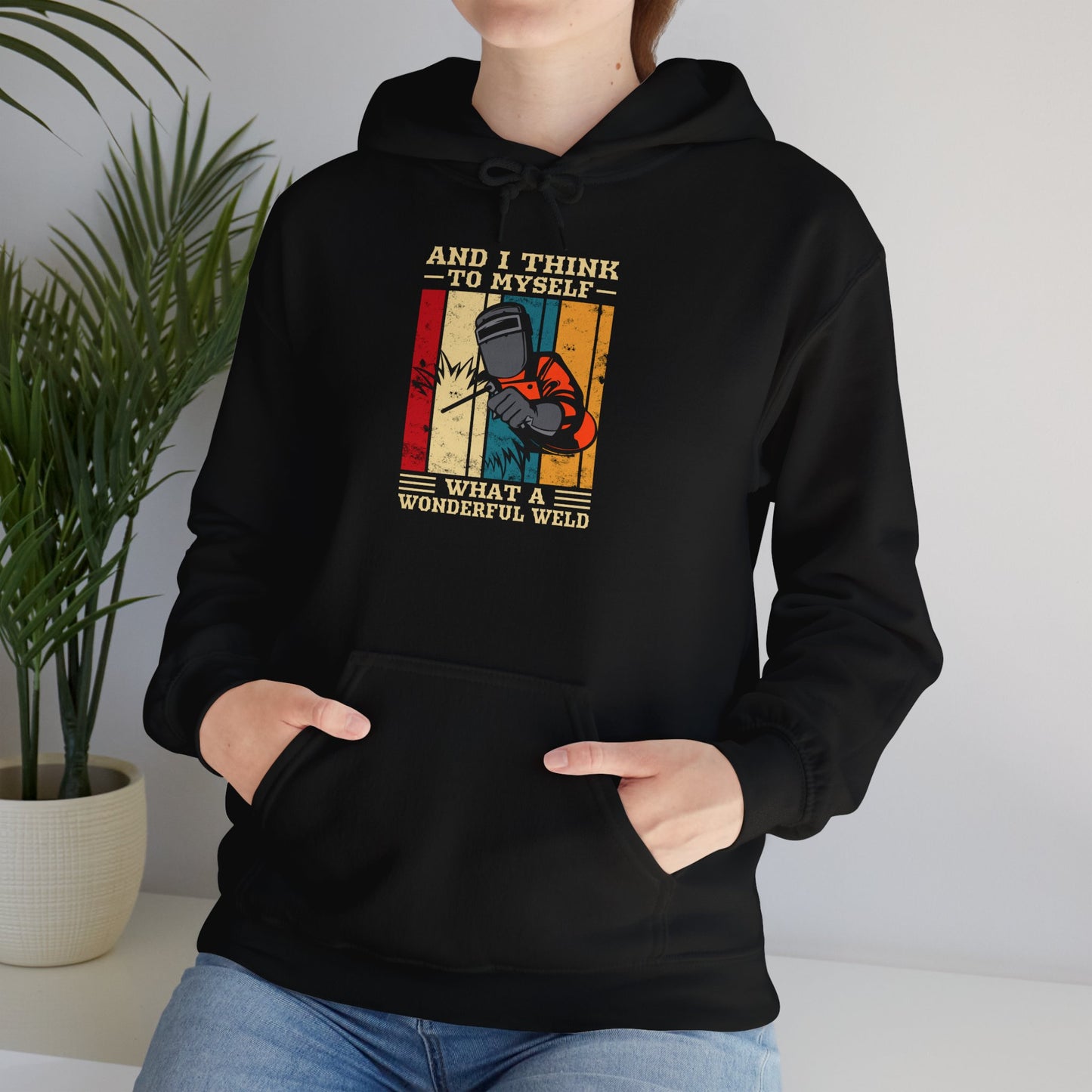 Inspirational Welding Hoodie - "And I Think to Myself, What a Wonderful Weld" - Unisex Heavy Blend™ Sweatshirt